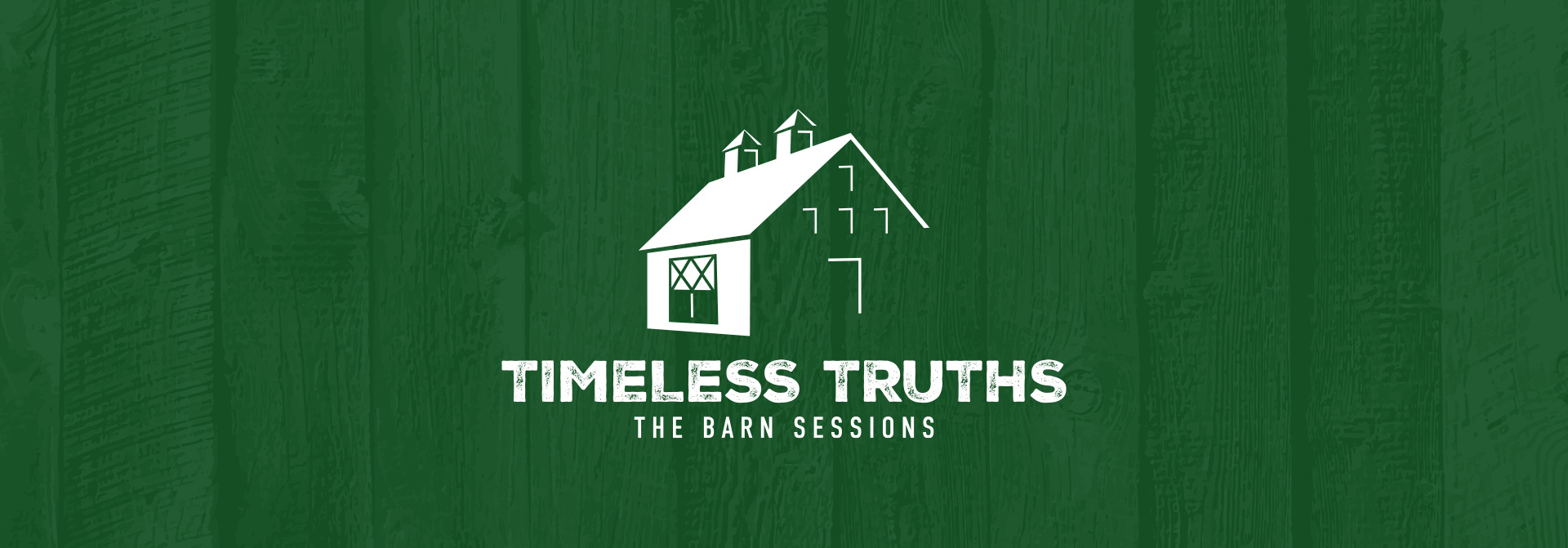 Timeless Truths: The Barn Sessions